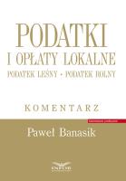 Podatki i opłaty lokalne. Podatek leśny. Autor: Banasik Paweł. SmakLiter.pl Okładka książki Podatki i opłaty lokalne. Podatek leśny
