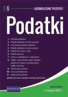 Podatki ujednolicone przepisy 4.01.2024. Autor:   Praca zbiorowa. SmakLiter.pl Okładka książki Podatki ujednolicone przepisy 4.01.2024