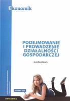 Podejmowanie i prow. działalności gosp. ćw. w.2019. Autor: Jacek Musiałkiewicz. SmakLiter.pl Okładka książki Podejmowanie i prow. działalności gosp. ćw. w.2019