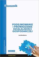 Podejmowanie i prowadzenie działalności gospod.. Autor: Jacek Musiałkiewicz. SmakLiter.pl Okładka książki Podejmowanie i prowadzenie działalności gospod.