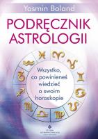Podręcznik astrologii. Autor: Yasmin Boland. SmakLiter.pl Okładka książki Podręcznik astrologii