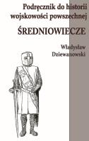 Okładka książki Podręcznik do historii wojskowości Średniowiecze
