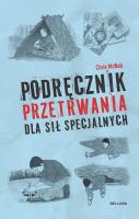 Podręcznik przetrwania dla sił specjalnych. Autor: McNab Chris. SmakLiter.pl Okładka książki Podręcznik przetrwania dla sił specjalnych