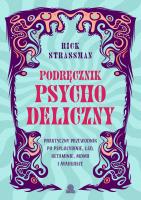 Podręcznik psychodeliczny. Praktyczny przewodnik... Autor: Rick Strassman. SmakLiter.pl Okładka książki Podręcznik psychodeliczny. Praktyczny przewodnik..