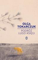 Podróż ludzi Księgi. Autor: Olga Tokarczuk. SmakLiter.pl Okładka książki Podróż ludzi Księgi