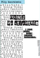 Podróż na Atlantydę. O I tomie ''Nowej baśni''.... Autor: Mazurkiewicz Filip. SmakLiter.pl Okładka książki Podróż na Atlantydę. O I tomie ''Nowej baśni''...