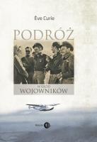 Podróż wśród wojowników. Autor: Eve Curie. SmakLiter.pl Okładka książki Podróż wśród wojowników