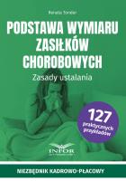Podstawa wymiaru zasiłków chorobowych Zasady ustalania. Autor: Tonder Renata. SmakLiter.pl Okładka książki Podstawa wymiaru zasiłków chorobowych Zasady ustalania