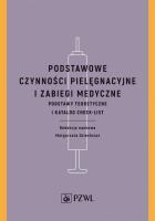 Okładka książki Podstawowe czynności pielęgnacyjne i zabiegi medyczne
