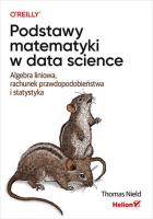 Okładka książki Podstawy matematyki w data science. Algebra liniow