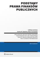 Podstawy prawa finansów publicznych. Autor: Joanna M. Salachna, Tyniewicki Marcin, Piotr Woltanowski, Ewa Lotko, Marta Kukło, Aleksandra Sidorowicz, Weronika Chilińska, Gabriela Plawgo, Maciej Kwieciński, Sylwia Ajdamach. SmakLiter.pl Okładka książki Podstawy prawa finansów publicznych