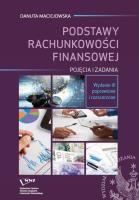 Podstawy rachunkowości finansowej. Pojęcia i zadania. Autor: Maciejowska Danuta. SmakLiter.pl Okładka książki Podstawy rachunkowości finansowej. Pojęcia i zadania