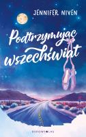 Podtrzymując wszechświat. Autor: Niven Jennifer. SmakLiter.pl Okładka książki Podtrzymując wszechświat