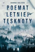 Poemat letniej tęsknoty. Autor: Joanna Balicka. SmakLiter.pl Okładka książki Poemat letniej tęsknoty