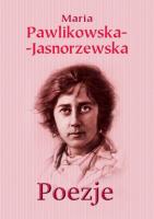 Poezje. Autor: Maria Pawlikowska-Jasnorzewska. SmakLiter.pl Okładka książki Poezje