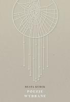 Poezje wybrane. Autor: Beata Kurek. SmakLiter.pl Okładka książki Poezje wybrane