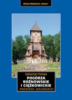 Pogórza Rożnowskie i Ciężkowickie. Przewodnik krajoznawczy. Autor: Sebastian Tomala. SmakLiter.pl Okładka książki Pogórza Rożnowskie i Ciężkowickie. Przewodnik krajoznawczy