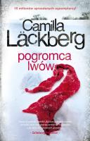 Pogromca lwów. Fjällbacka. Tom 9. Autor: Läckberg Camilla. SmakLiter.pl Okładka książki Pogromca lwów. Fjällbacka. Tom 9