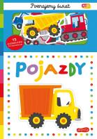 Pojazdy. Akademia Mądrego Dziecka. Poznajemy świat. Autor: Opracowanie zbiorowe. SmakLiter.pl Okładka książki Pojazdy. Akademia Mądrego Dziecka. Poznajemy świat