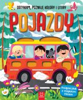 Pojazdy. Dotykam, poznaję kolory i litery. Książeczka sensoryczna z miękkim filcem. Autor: Podgórska Anna. SmakLiter.pl Okładka książki Pojazdy. Dotykam, poznaję kolory i litery. Książeczka sensoryczna z miękkim filcem