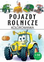 Pojazdy rolnicze. Kolorowanka. Autor: Opracowanie zbiorowe. SmakLiter.pl Okładka książki Pojazdy rolnicze. Kolorowanka