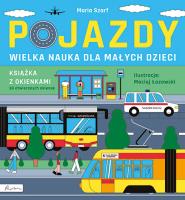 Pojazdy. Wielka nauka dla małych dzieci. Książka z okienkami. Autor: Szarf Maria. SmakLiter.pl Okładka książki Pojazdy. Wielka nauka dla małych dzieci. Książka z okienkami