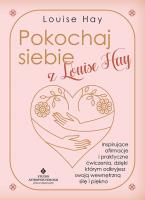 Pokochaj siebie z Louise Hay. Inspirujące afirmacje i praktyczne ćwiczenia, dzięki którym odkryjesz swoją wewnętrzną siłę i piękno. Autor: Louise Hay. SmakLiter.pl Okładka książki Pokochaj siebie z Louise Hay. Inspirujące afirmacje i praktyczne ćwiczenia, dzięki którym odkryjesz swoją wewnętrzną siłę i piękno