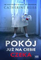 Pokój już na ciebie czeka - uszkodzone. Autor: Reiss Catherine. SmakLiter.pl Okładka książki Pokój już na ciebie czeka - uszkodzone
