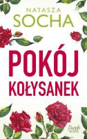 Pokój kołysanek. Autor: Natasza Socha. SmakLiter.pl Okładka książki Pokój kołysanek