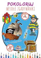 Pokoloruj Wesołe Zgadywanki - uszkodzone. Autor: Opracowanie zbiorowe. SmakLiter.pl Okładka książki Pokoloruj Wesołe Zgadywanki - uszkodzone