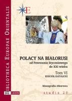 Polacy na Białorusi od Powstania Styczniowego do XXI wieku. Autor:   Praca zbiorowa. SmakLiter.pl Okładka książki Polacy na Białorusi od Powstania Styczniowego do XXI wieku
