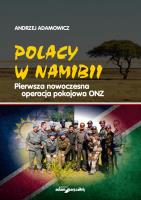 Okładka książki Polacy w Namibii Pierwsza nowoczesna operacja pokojowa ONZ