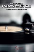 Półeczka z płytami. Autor: Wieczorek Krzysztof. SmakLiter.pl Okładka książki Półeczka z płytami