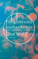 Poliglotyczni kochankowie - uszkodzone. Autor: Wolff Lina. SmakLiter.pl Okładka książki Poliglotyczni kochankowie - uszkodzone