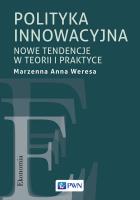 Polityka innowacyjna. Autor: Weresa Marzenna Anna. SmakLiter.pl Okładka książki Polityka innowacyjna