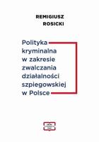 Polityka kryminalna w zakresie zwalczania.... Autor: Remigiusz Rosicki. SmakLiter.pl Okładka książki Polityka kryminalna w zakresie zwalczania...