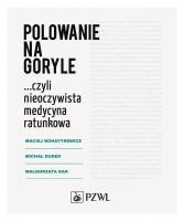 Polowanie na goryle. Autor: Bohatyrewicz Maciej, Dudek Michał. SmakLiter.pl Okładka książki Polowanie na goryle