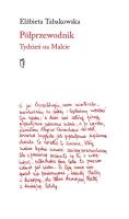 Półprzewodnik. Tydzień na Malcie. Autor: Elżbieta Tabakowska. SmakLiter.pl Okładka książki Półprzewodnik. Tydzień na Malcie