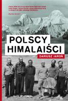 Polscy himalaiści - uszkodzone. Autor: Dariusz Jaroń. SmakLiter.pl Okładka książki Polscy himalaiści - uszkodzone