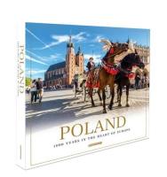 Polska. 1000 Years in the Heart of Europe mini w.6. Autor:   Praca zbiorowa. SmakLiter.pl Okładka książki Polska. 1000 Years in the Heart of Europe mini w.6