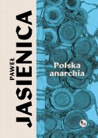 Polska anarchia. Autor: Jasienica Paweł. SmakLiter.pl Okładka książki Polska anarchia