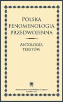 Okładka książki Polska fenomenologia przedwojenna. Antologia...