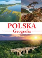 Polska. Geografia. Autor: Majerczak Elżbieta, Majerczak Marek. SmakLiter.pl Okładka książki Polska. Geografia