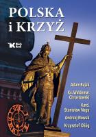 Polska i Krzyż - uszkodzone. Autor: Chrostowski Waldemar, Andrzej Nowak, Ożóg Krzysztof, Stanisław Nagy, Bujak Adam. SmakLiter.pl Okładka książki Polska i Krzyż - uszkodzone