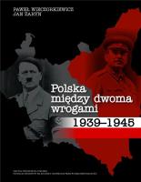 Polska między dwoma wrogami 19391945. Autor: Jan Żaryn (red.). SmakLiter.pl Okładka książki Polska między dwoma wrogami 19391945