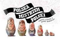 Polska mistrzem Polski. Autor: lvaro Ortiz. SmakLiter.pl Okładka książki Polska mistrzem Polski