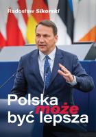Polska może być lepsza w.2. Autor: Radosław Sikorski. SmakLiter.pl Okładka książki Polska może być lepsza w.2
