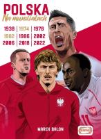 Polska na mundialach. Autor: Balon  Marek. SmakLiter.pl Okładka książki Polska na mundialach