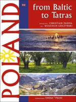 Polska Od Bałtyku do Tatr wer. angielska. Autor: Wojciech Giełżyński     Christian Parma. SmakLiter.pl Okładka książki Polska Od Bałtyku do Tatr wer. angielska