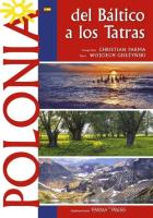 Polska Od Bałtyku do Tatr wer. hiszpańska. Autor: Wojciech Giełżyński     Christian Parma. SmakLiter.pl Okładka książki Polska Od Bałtyku do Tatr wer. hiszpańska